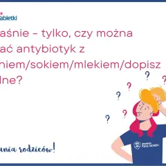 Z czym mieszać antybiotyk dla dziecka, aby uniknąć problemów?