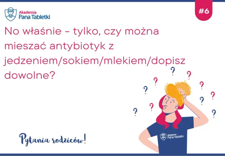Z czym mieszać antybiotyk dla dziecka, aby uniknąć problemów?