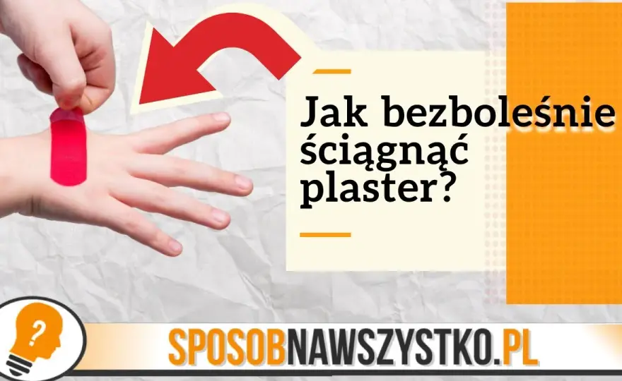 Jak bezboleśnie odkleić plaster u dziecka bez płaczu i stresu
